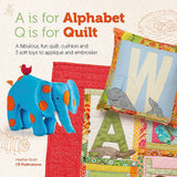 A is for Alphabet Q is for Quilt by Heather Scott