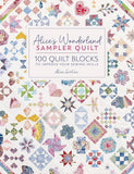 Alice’s Wonderland Sampler Quilt by Alice Caroline
