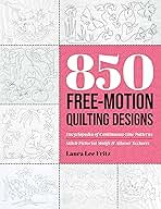 850 Free Motion Quilting Designs by Laura Lee Fritz
