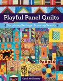 Playful Panel Quilts by Cyndi McChesney