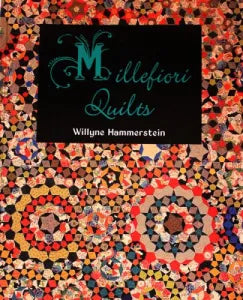 Millefiori Quilts 1 by Willyne Hammerstein