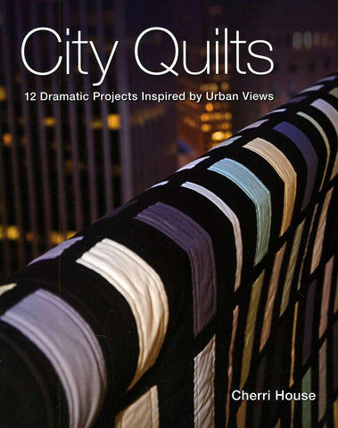 City Quilts by Cherri House
