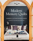 Modern Memory Quilts by Suzanne Paquette
