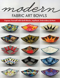 Modern Fabric Art Bowls by Kirsten Fisher