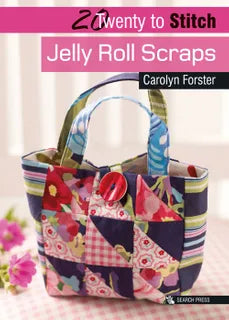 20 to Stitch - Jelly Roll Scraps by Carolyn Forster