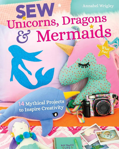 Sew Unicorns Dragons and Mermaids