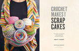 Crochet Makes from Scrap Cakes